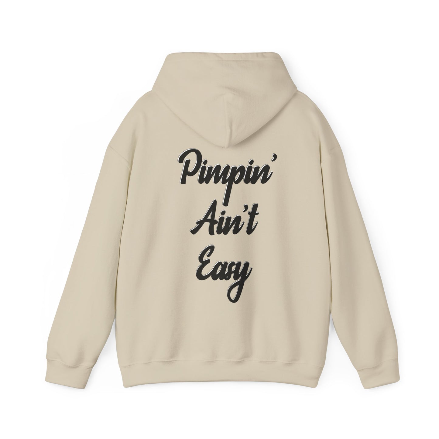 Pimpin' Ain't Easy Hoodie