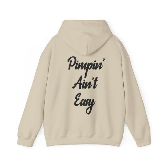 Pimpin' Ain't Easy Hoodie