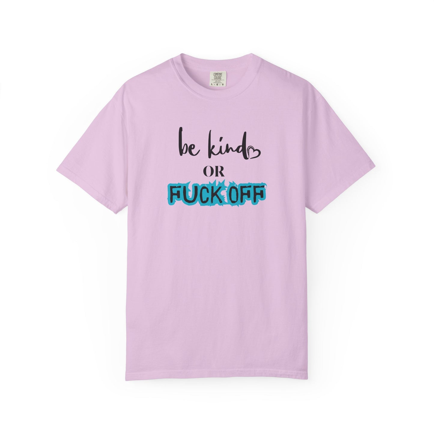 Be Kind or Fuck Off Women's T-Shirt