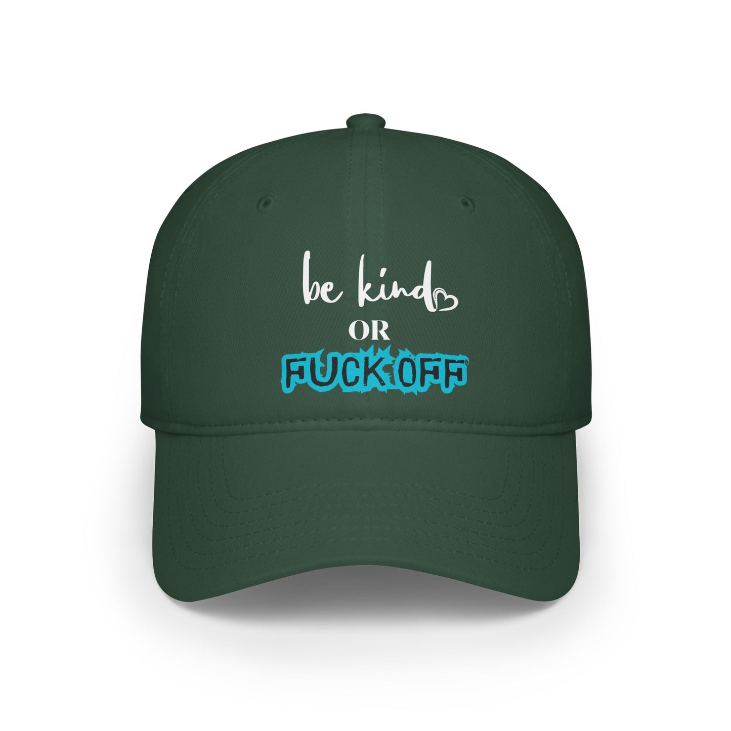 Be Kind or Fuck Off Baseball Cap