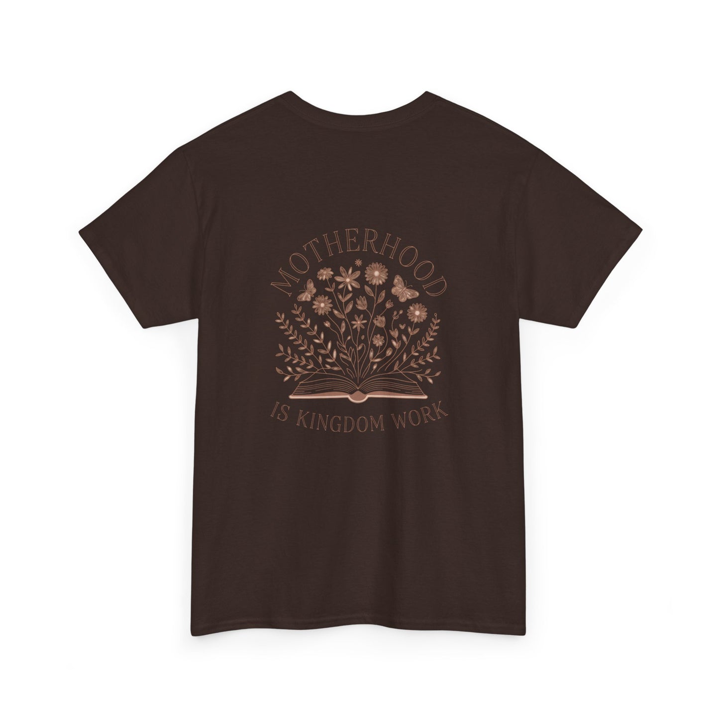 Motherhood Is Kingdom Work T-Shirt