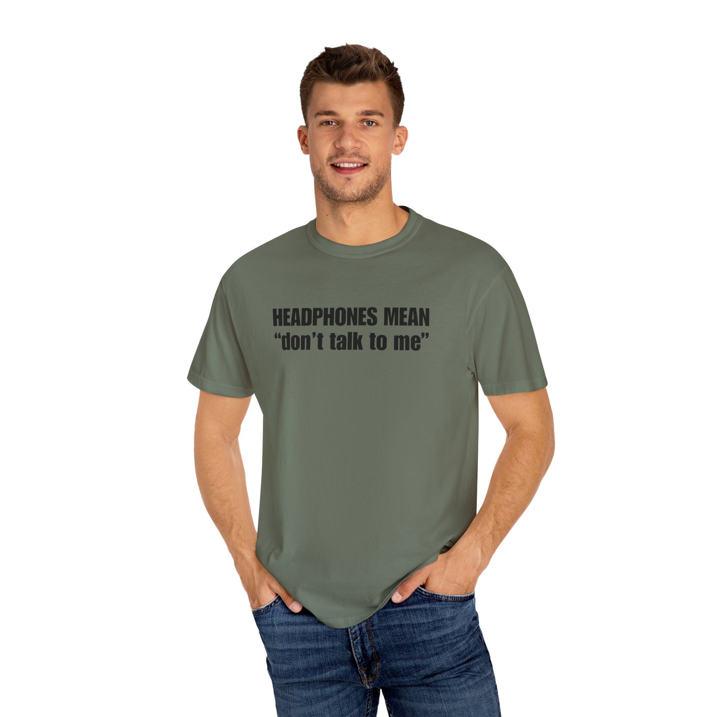 "Headphones Mean Don't Talk to Me" Men's T-Shirt