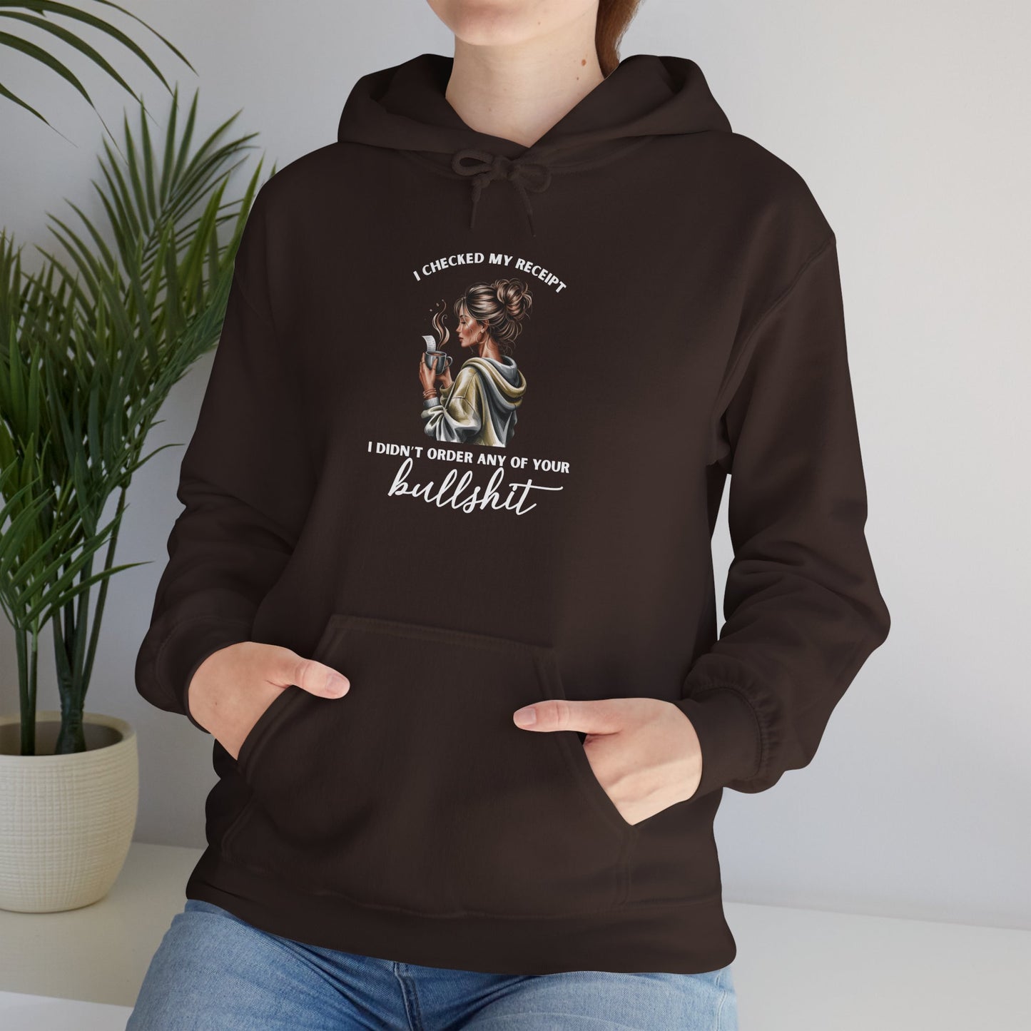 "Didn't Order Your Bullsh*t" Women's Hoodie