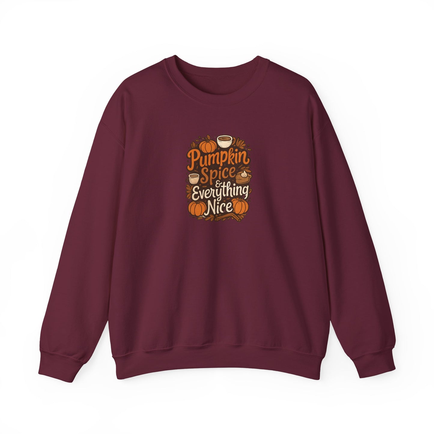 Pumpkin Spice & Everything Nice Crewneck