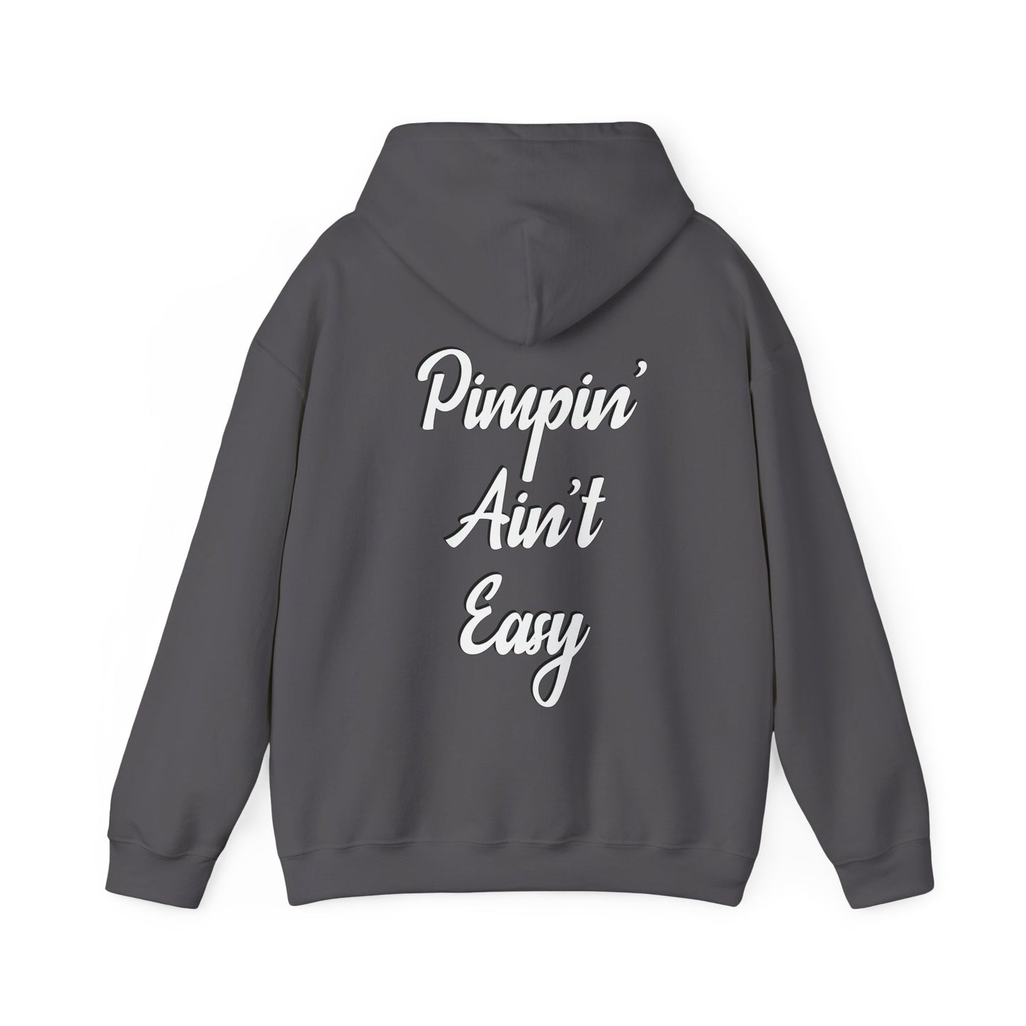 Pimpin' Ain't Easy Hoodie