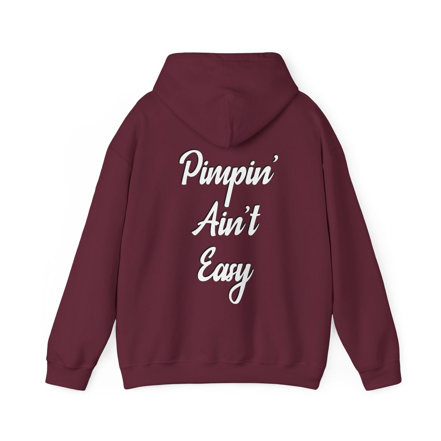 Pimpin' Ain't Easy Hoodie