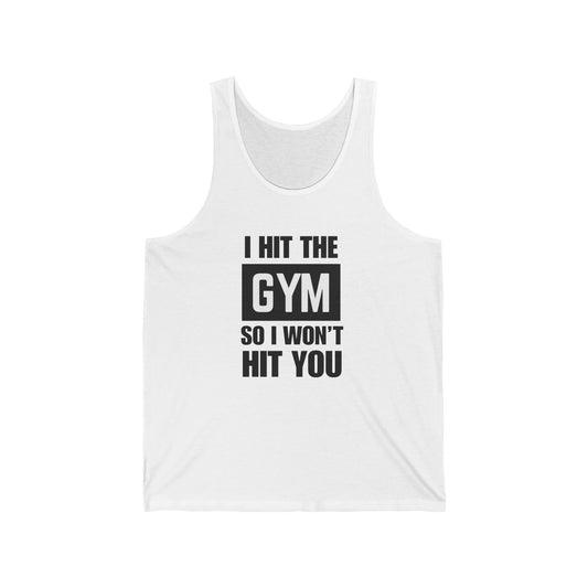 "I Hit The Gym So I Won't Hit You" Men's Tank