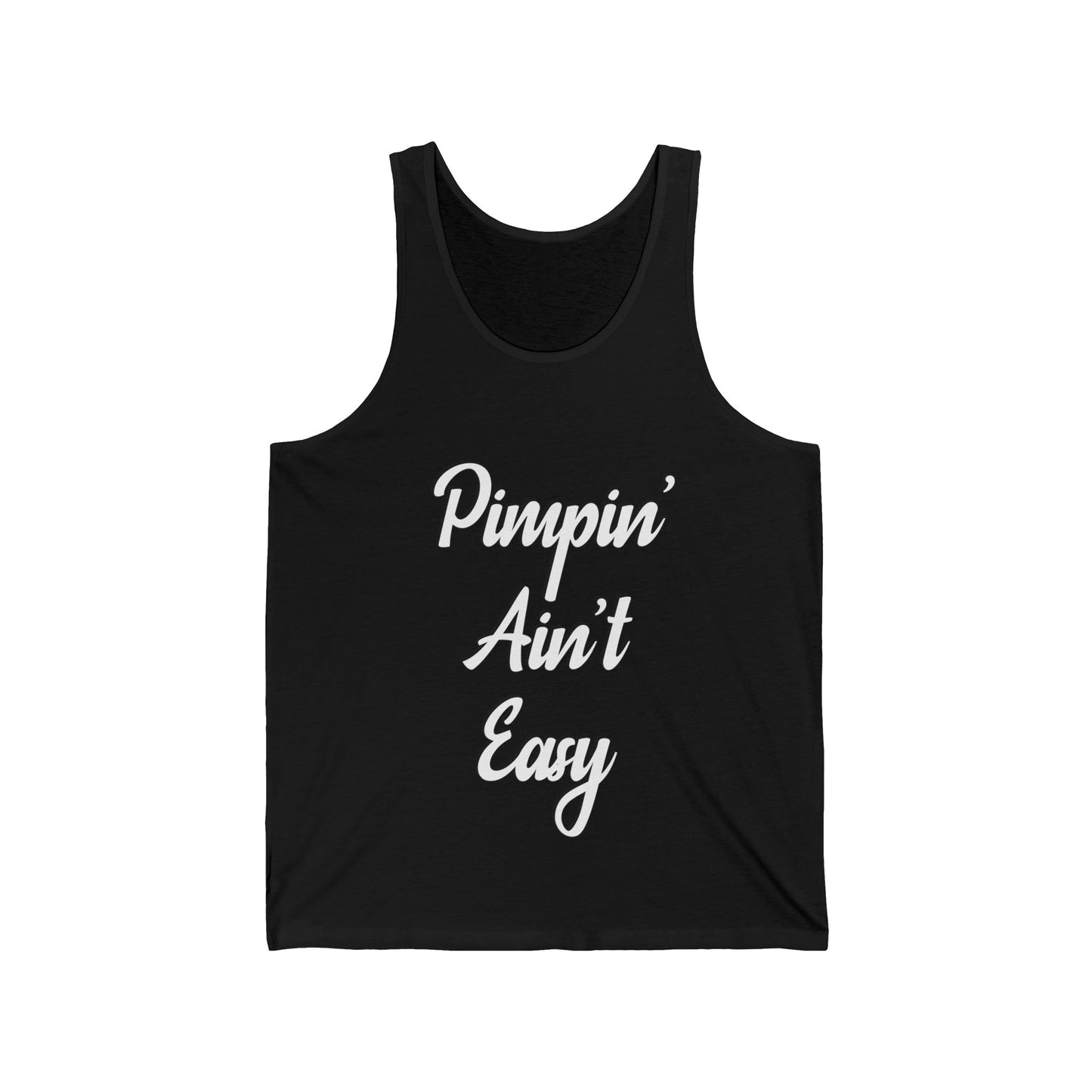 Pimpin' Ain't Easy Tank Top