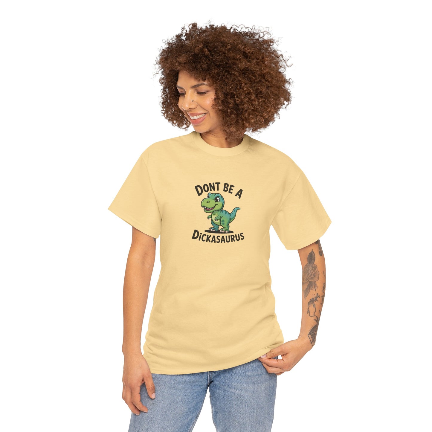 "Don't Be a Dickasaurus" Women's T-Shirt