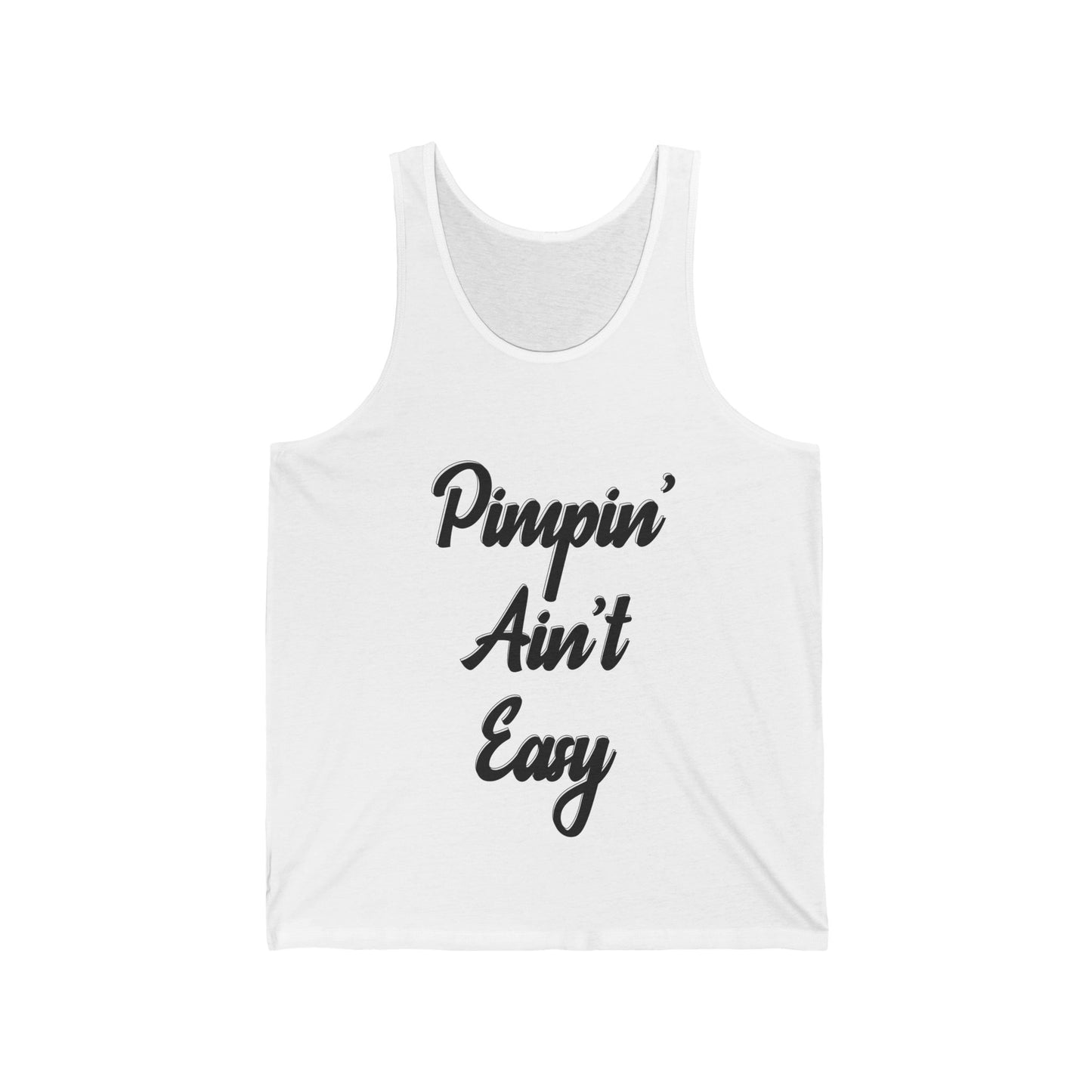 Pimpin' Ain't Easy Tank Top