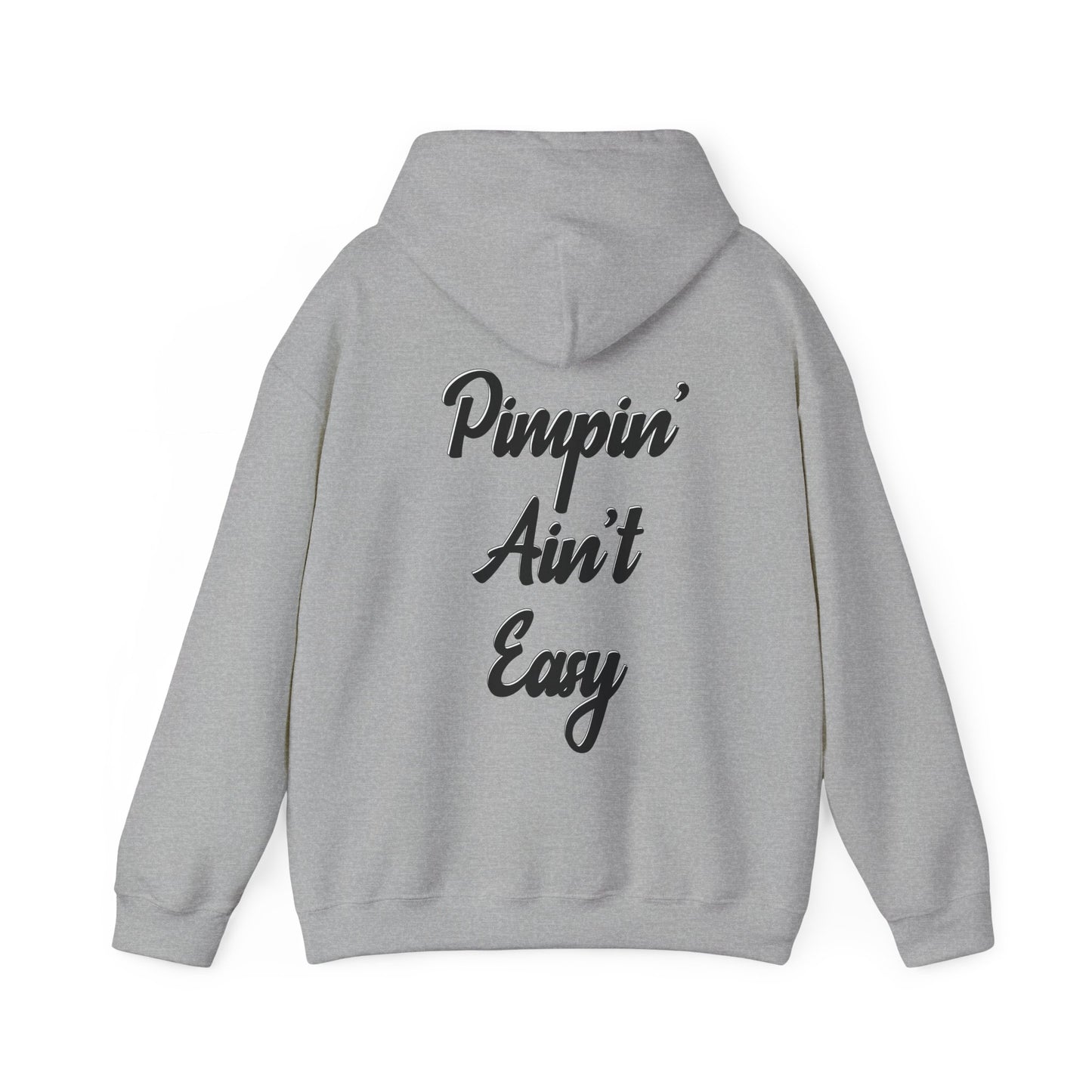 Pimpin' Ain't Easy Hoodie