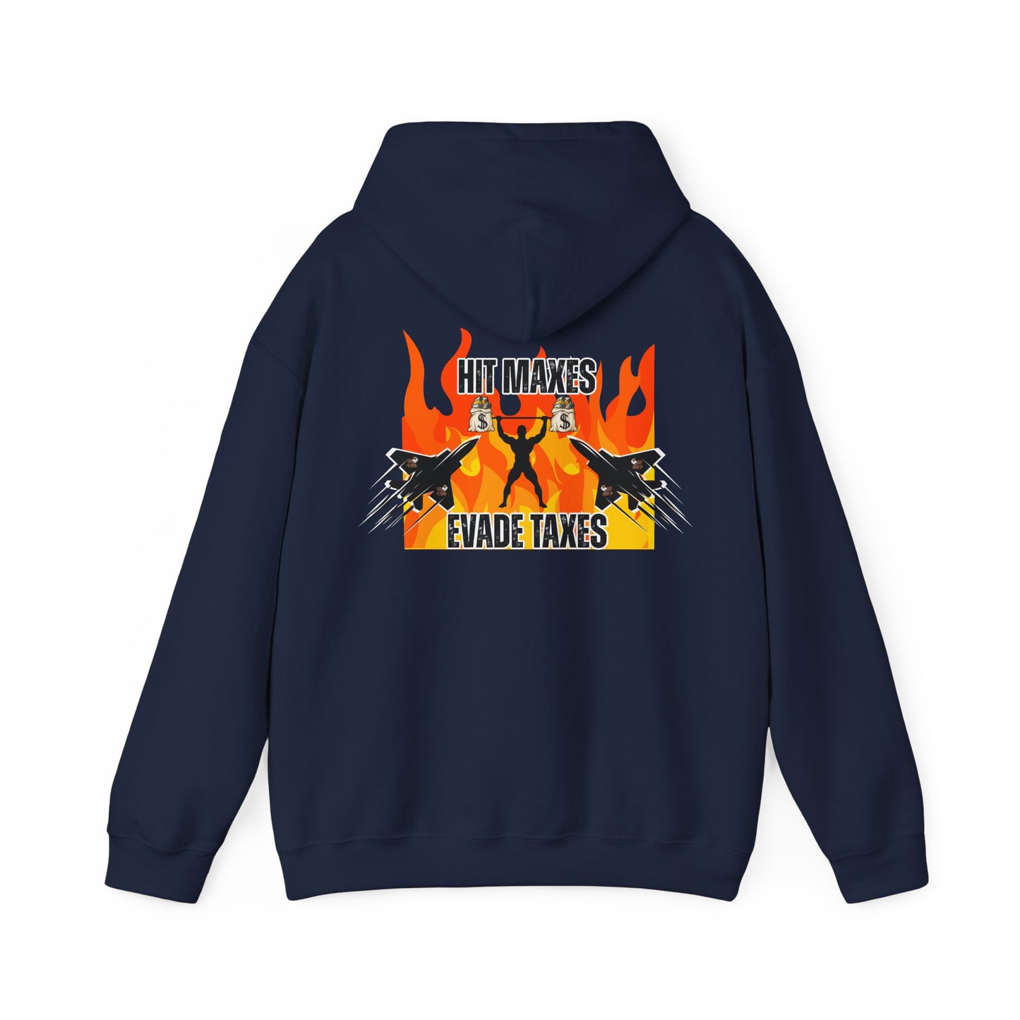 Hit Maxes Evade Taxes Men's Hoodie