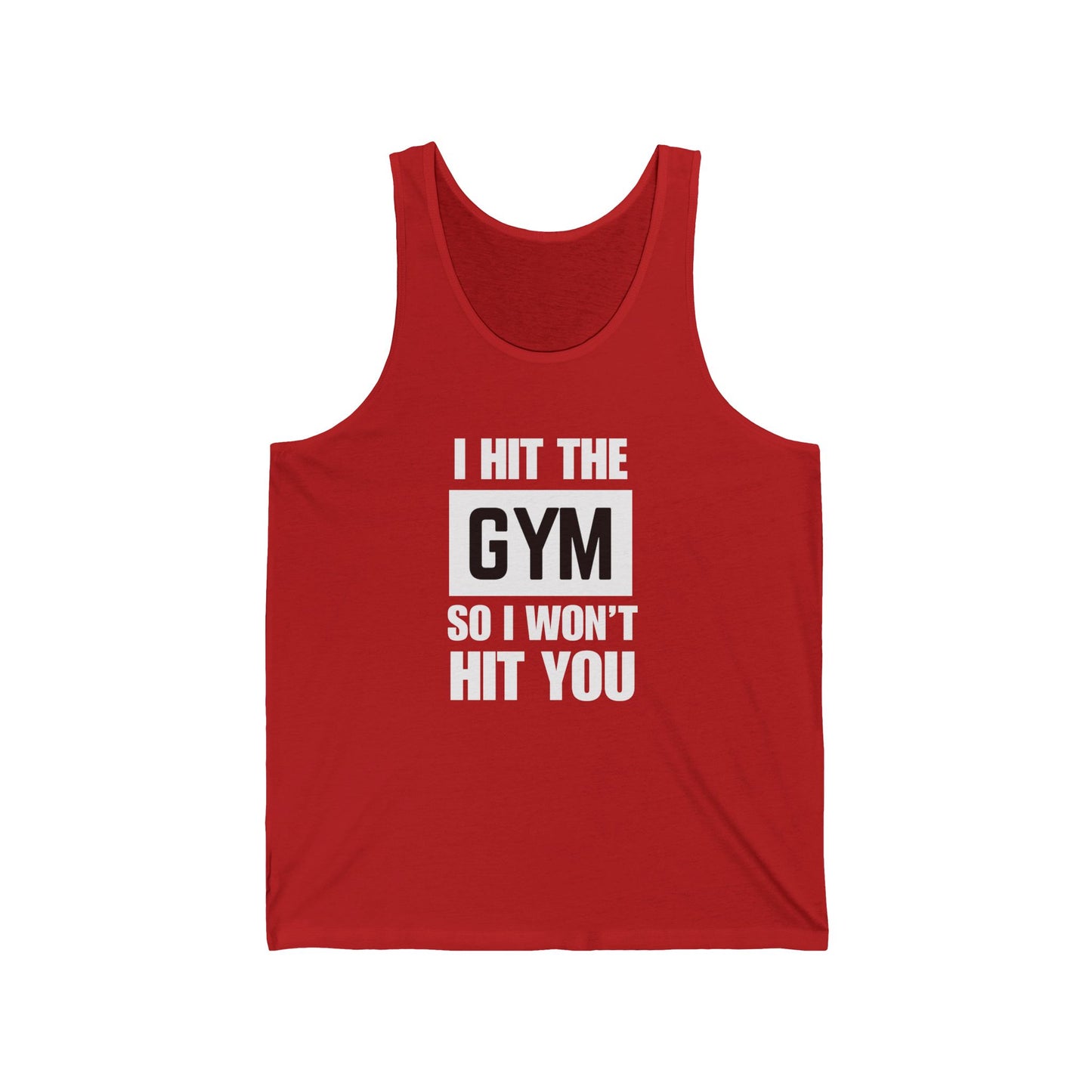"I Hit The Gym So I Won't Hit You" Men's Tank
