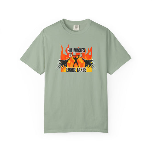 Hit Maxes Evade Taxes Men's T-Shirt