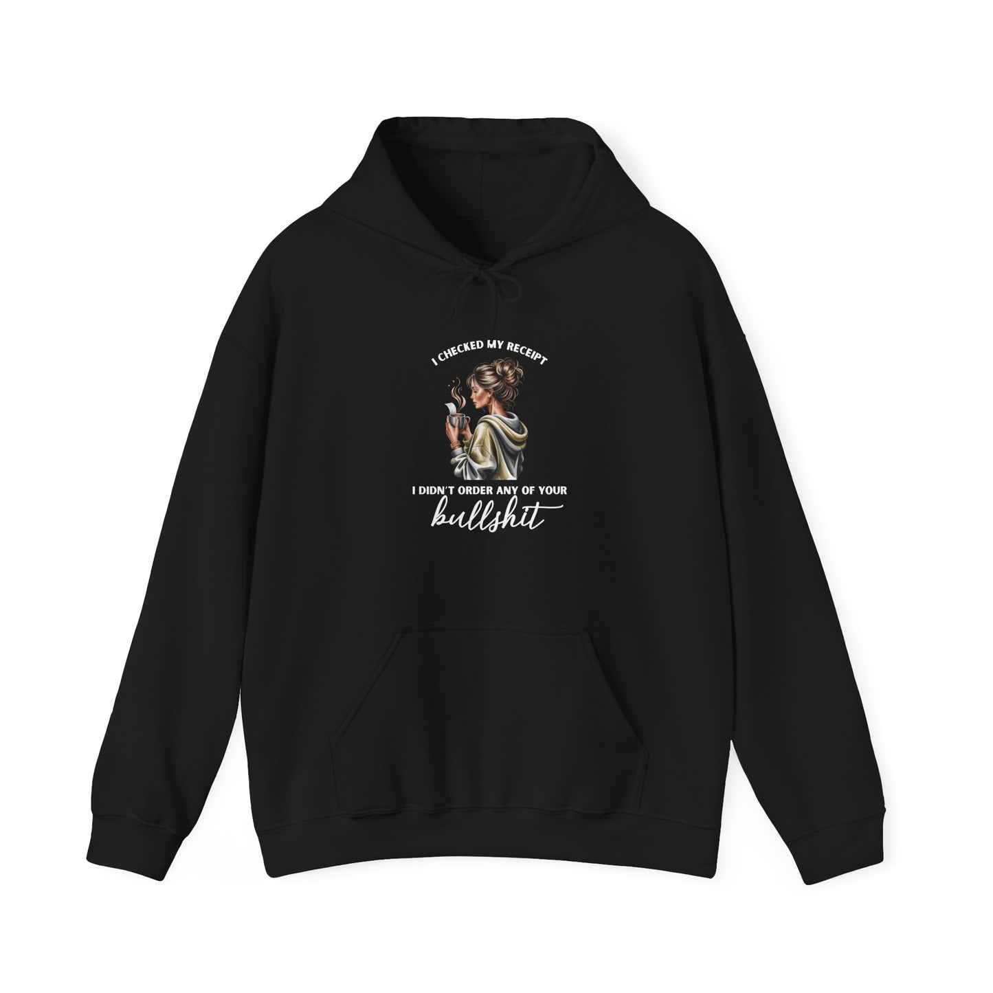 "Didn't Order Your Bullsh*t" Women's Hoodie