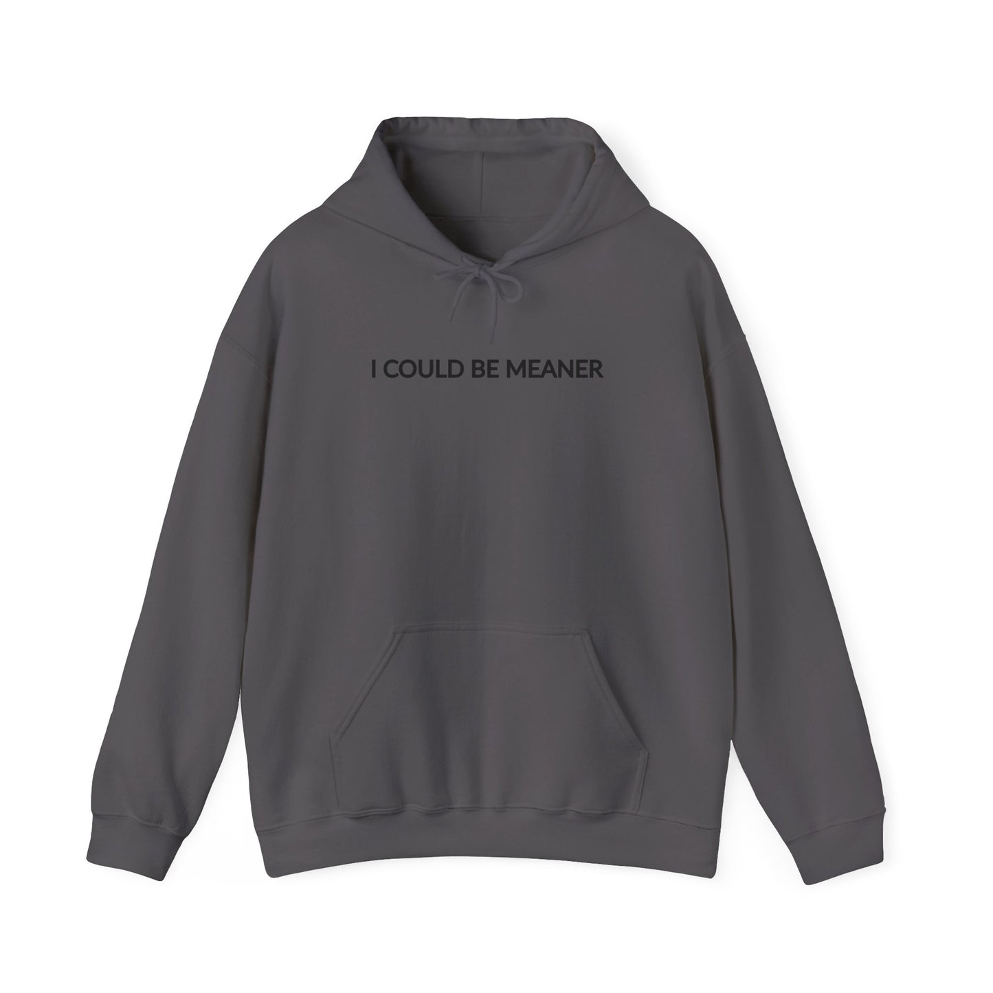 "I Could Be Meaner" Women's Hoodie