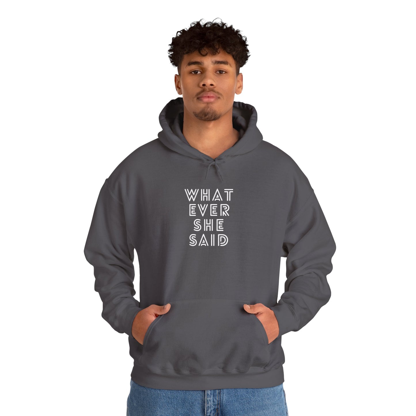 'Whatever She Said' Men's Hoodie
