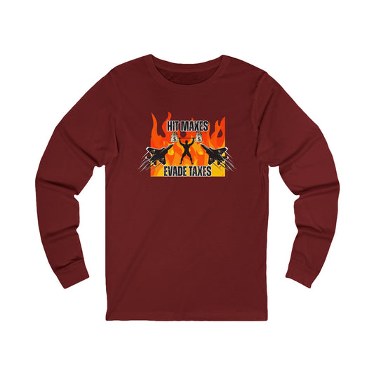Hit Maxes Evade Taxes Men's  Long Sleeve