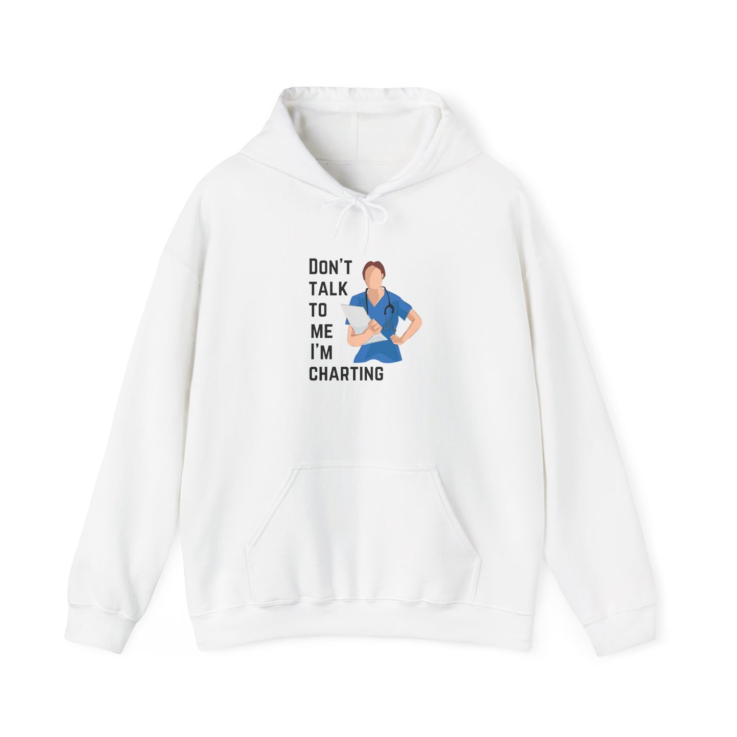 "Don't Talk to Me I'm Charting" Women's Hoodie
