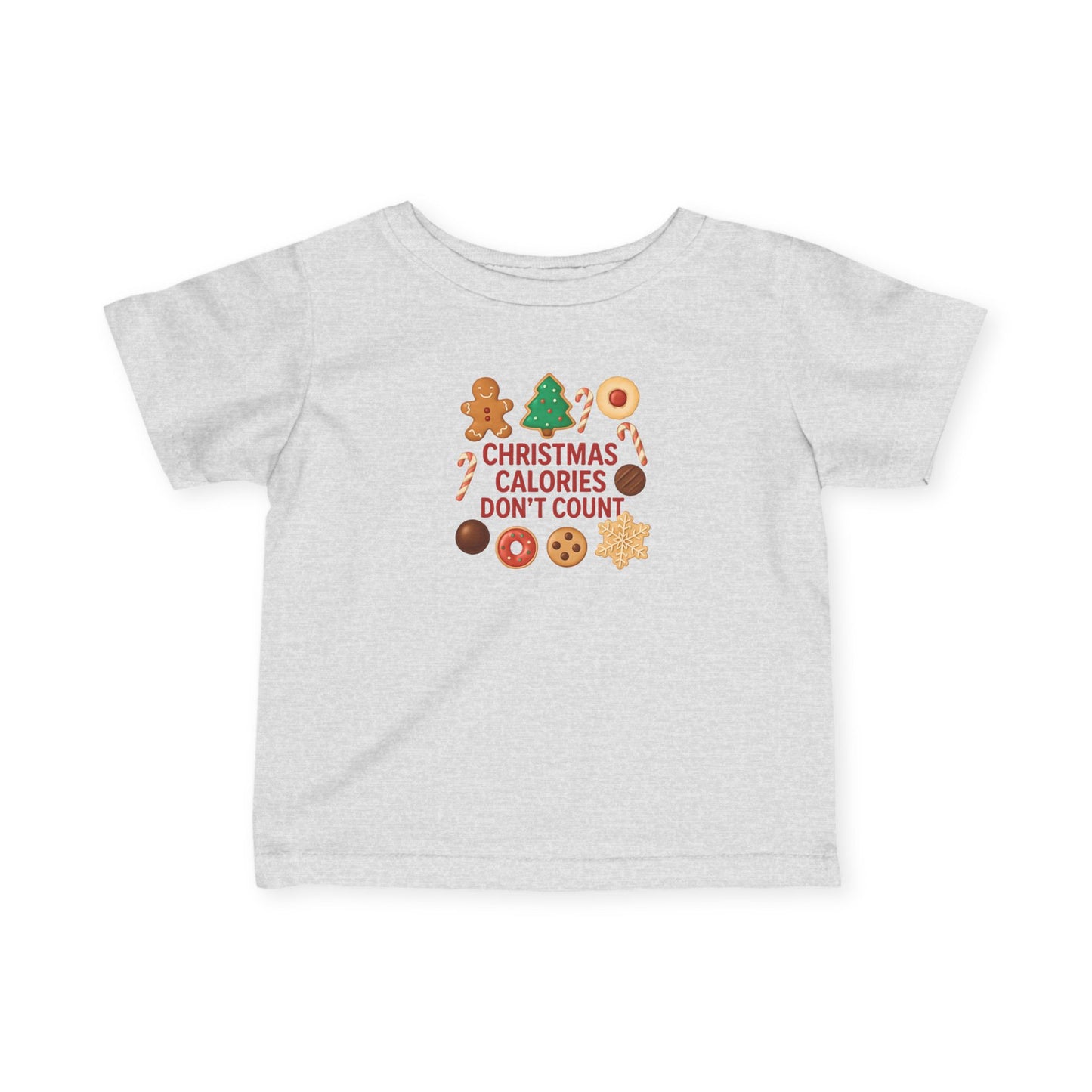 Christmas Calories Don’t Count Infant T-Shirt