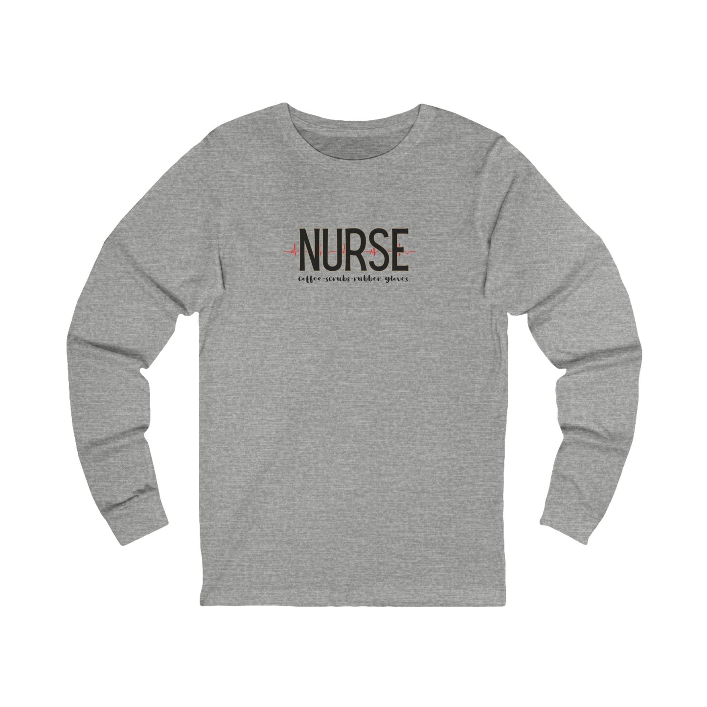 Nurse Life Long Sleeve