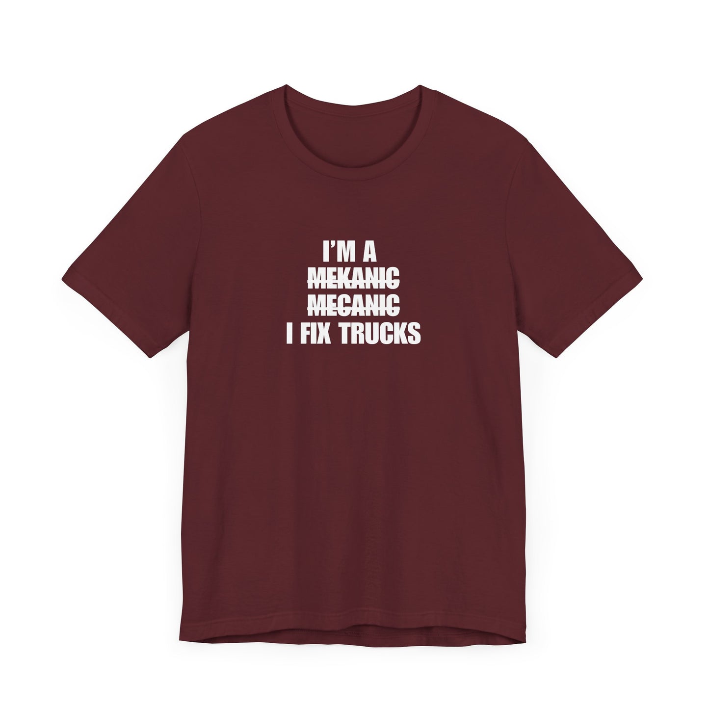 "I'm A Mechanic" Men's T-Shirt
