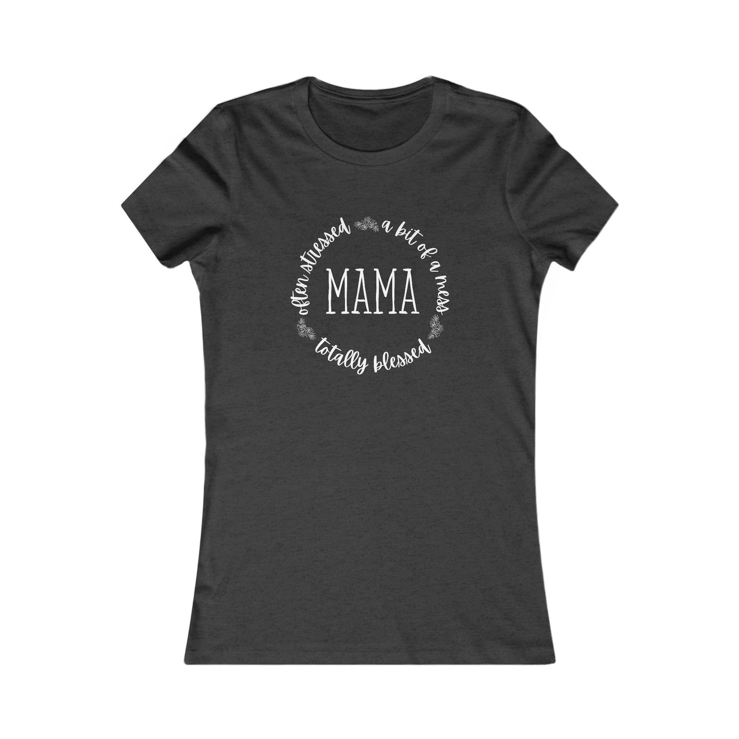 Mama Life Women's T-Shirt