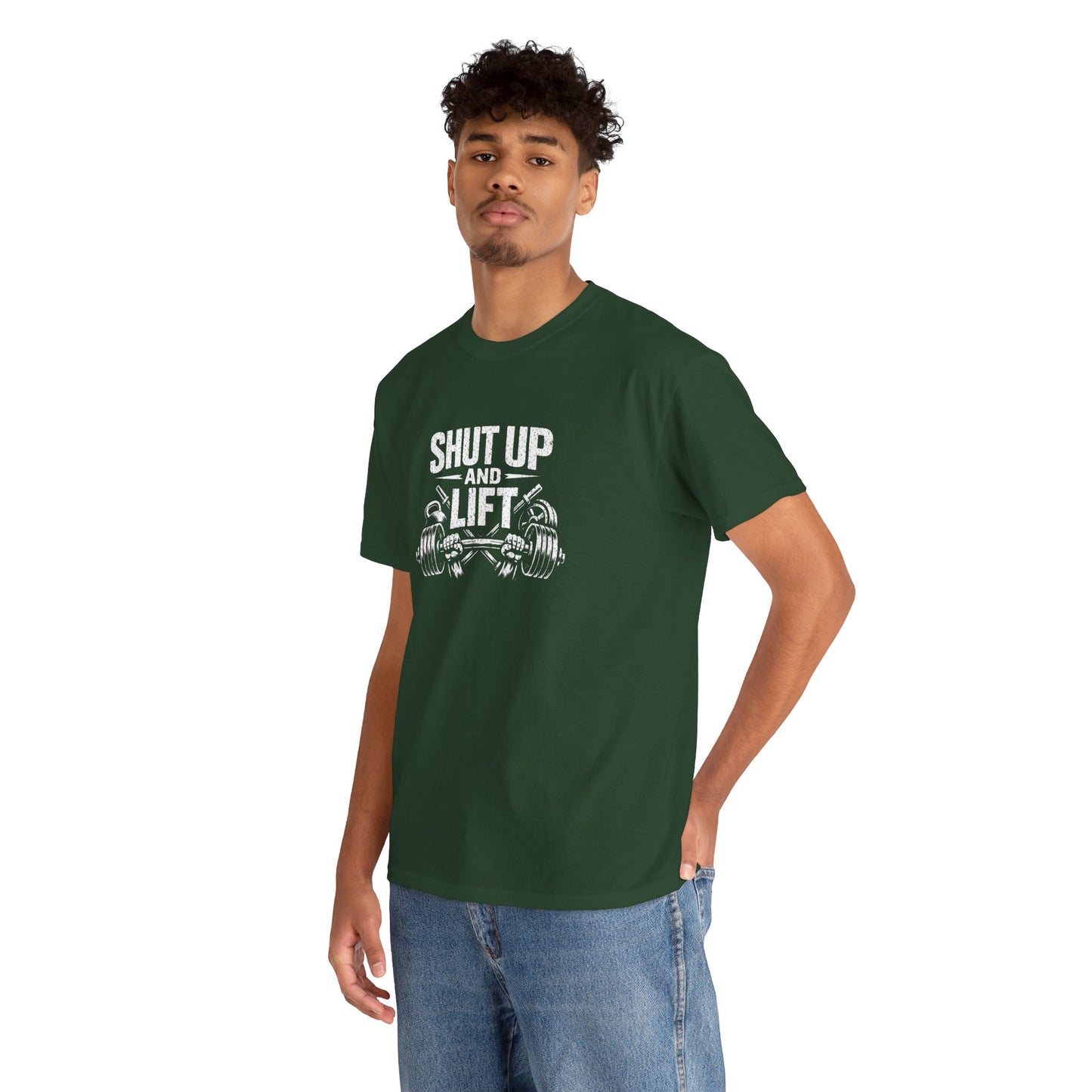 Shut Up and Lift T-Shirt