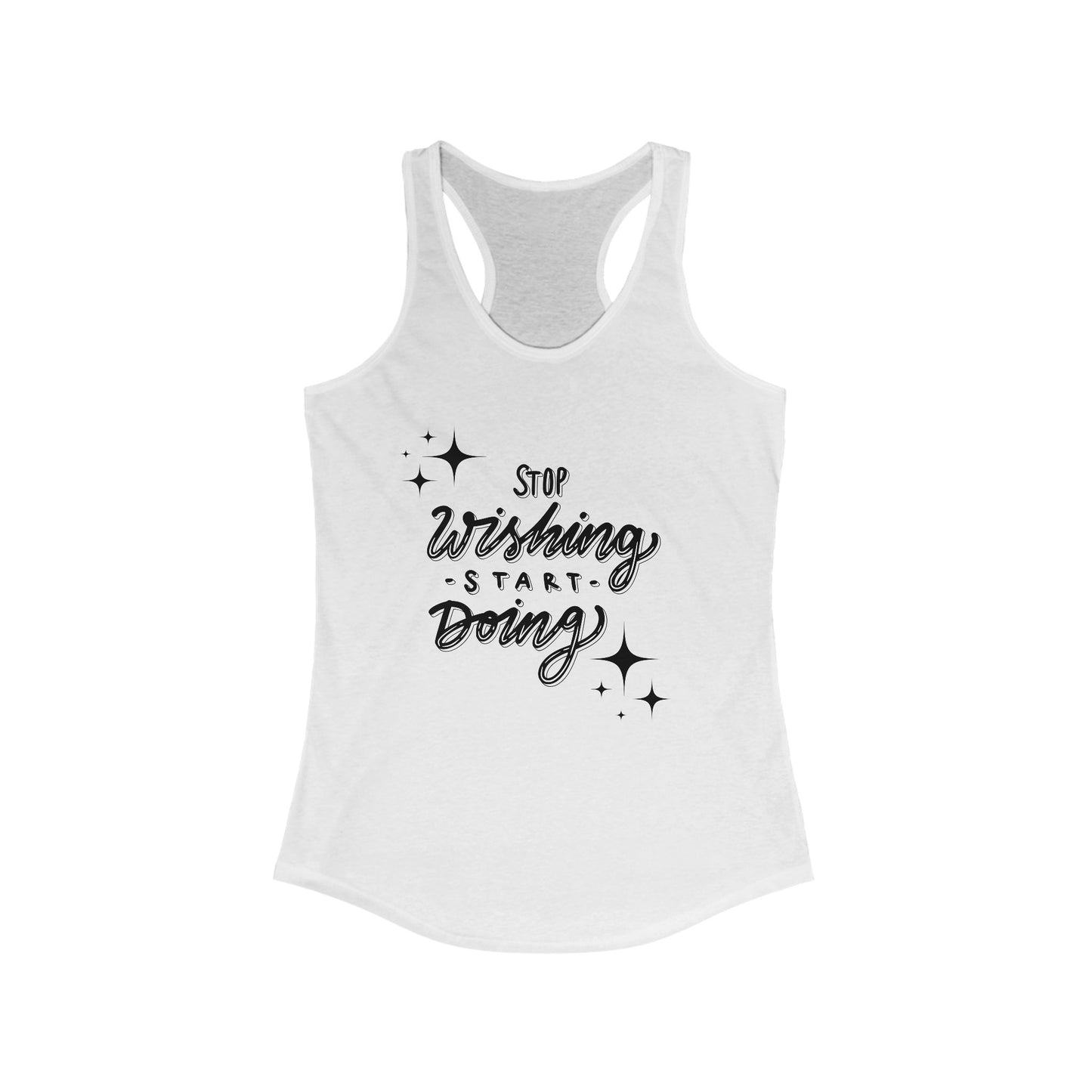 Stop Wishing Women's Tank
