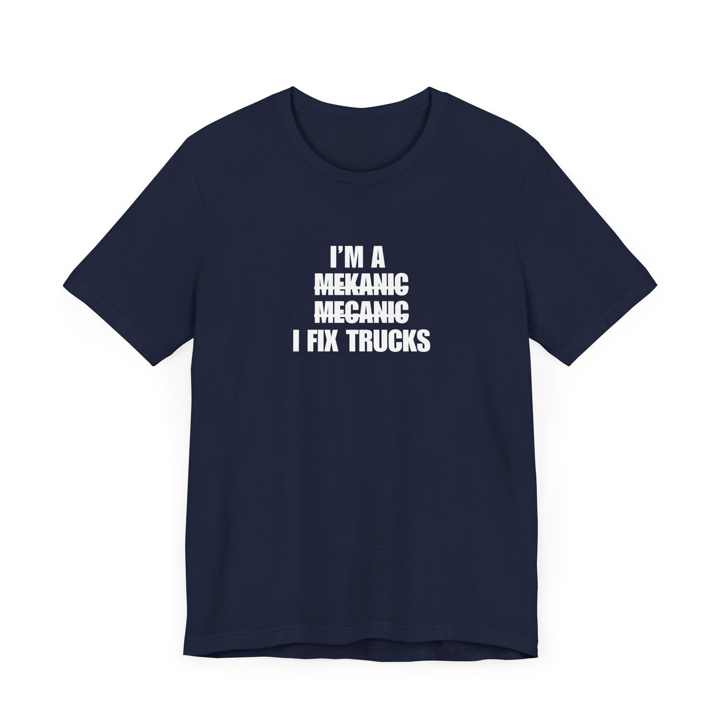 "I'm A Mechanic" Men's T-Shirt