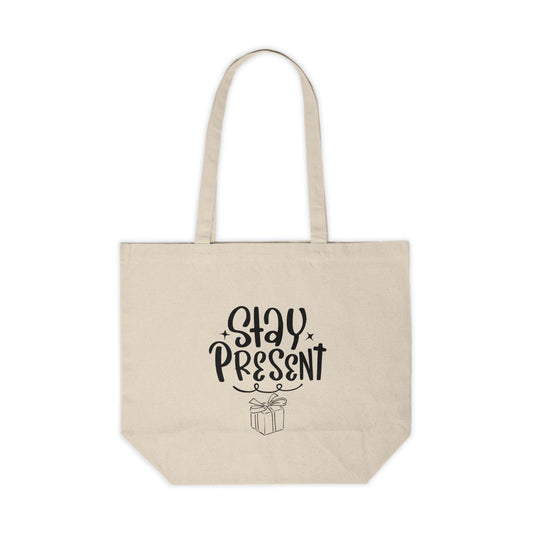 Stay Present Canvas Bag