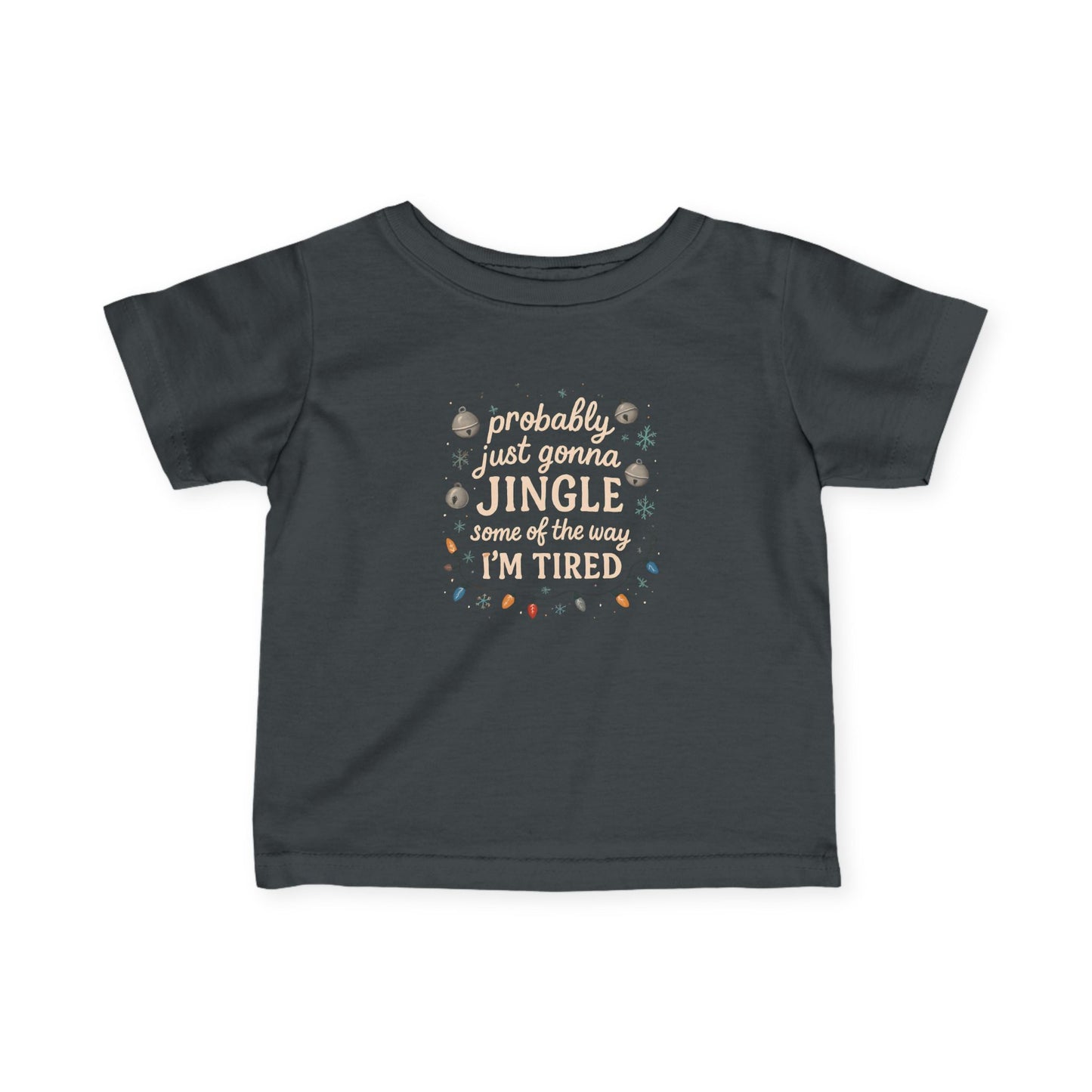 Jingle Some of the Way Infant T-Shirt