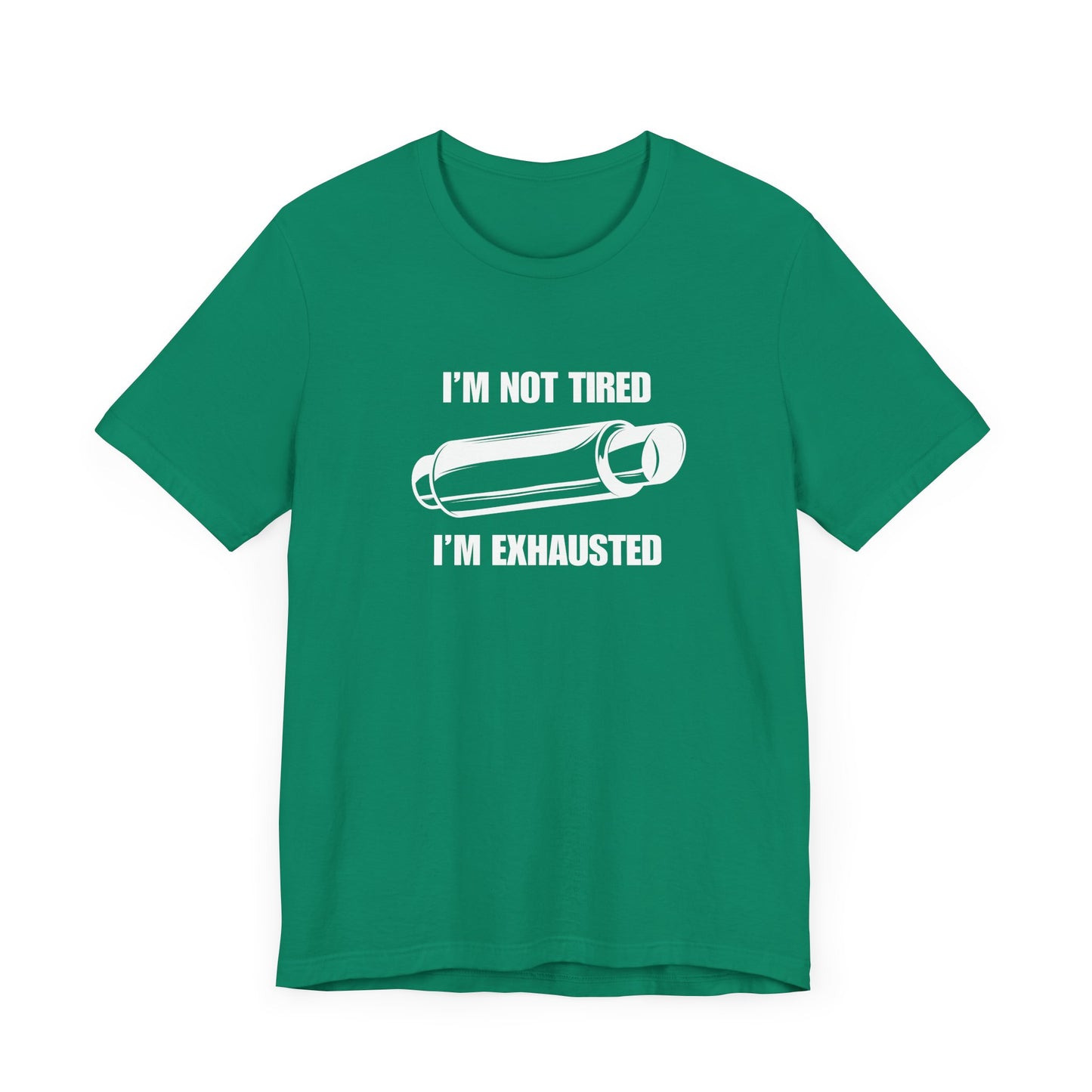 "I'm Exhausted" Men's T-Shirt