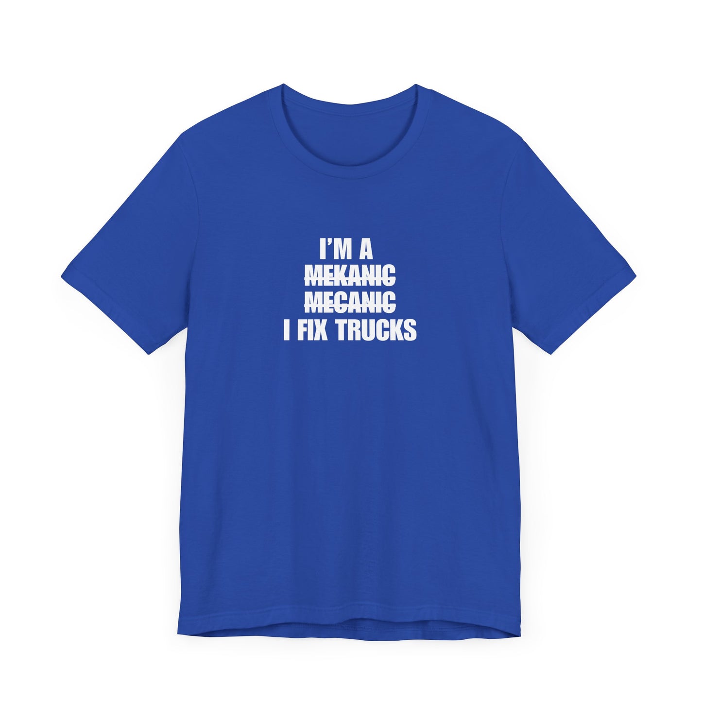 "I'm A Mechanic" Men's T-Shirt