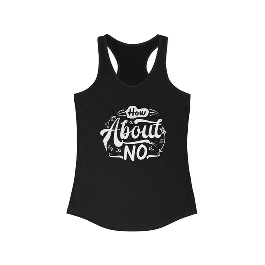 How About No Women's Tank
