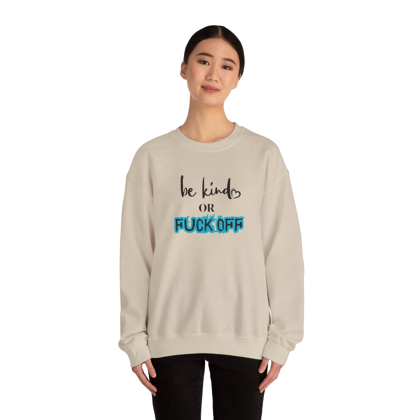 Be Kind or Fuck Off Women's Crewneck