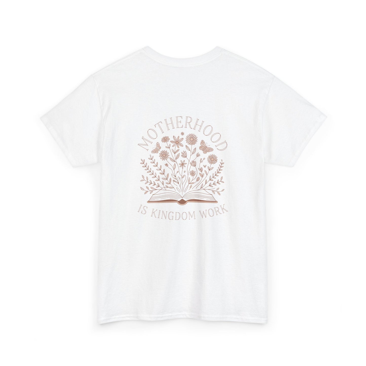 Motherhood Is Kingdom Work T-Shirt