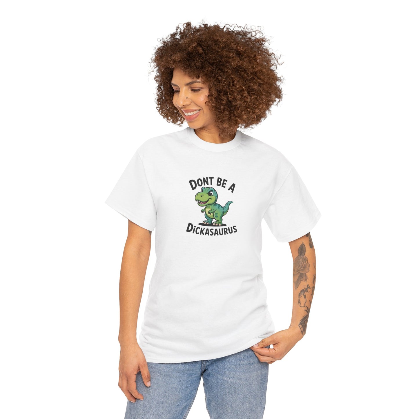 "Don't Be a Dickasaurus" Women's T-Shirt