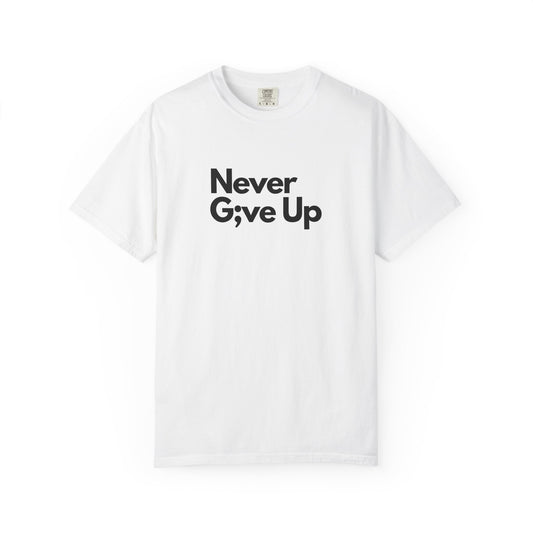 Never G;ve Up Women's T-Shirt