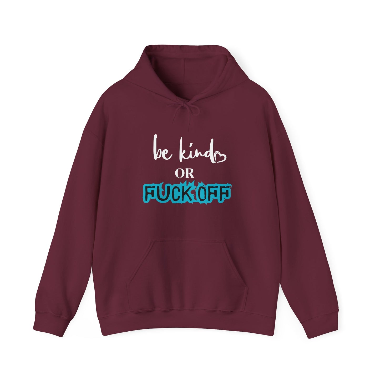 Be Kind or Fuck Off Women's Hoodie