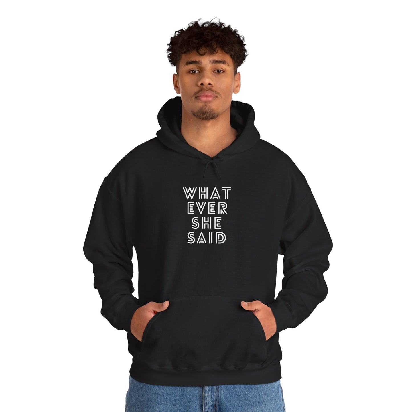 'Whatever She Said' Men's Hoodie