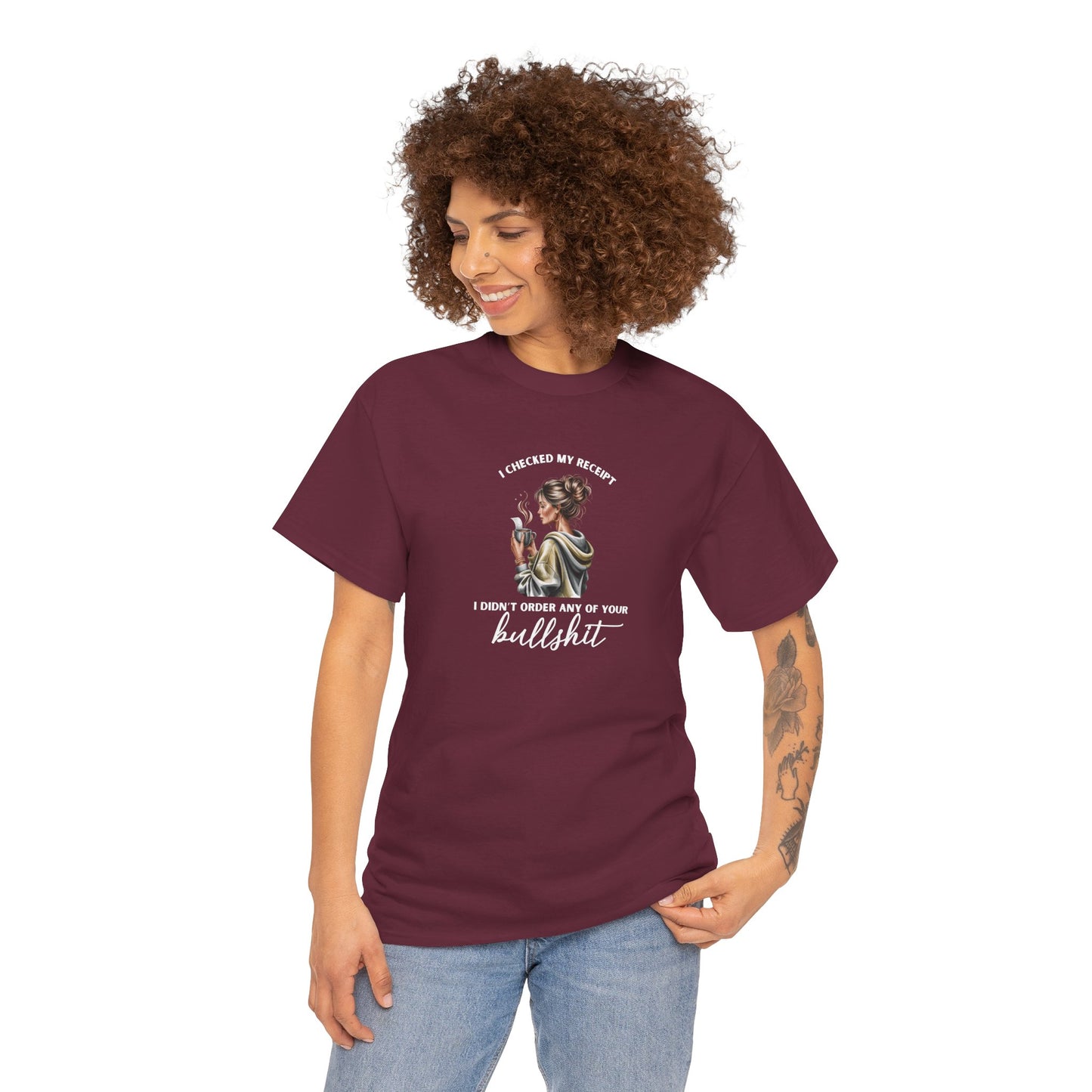 "Didn't Order Your Bullsh*t" Women's T-Shirt