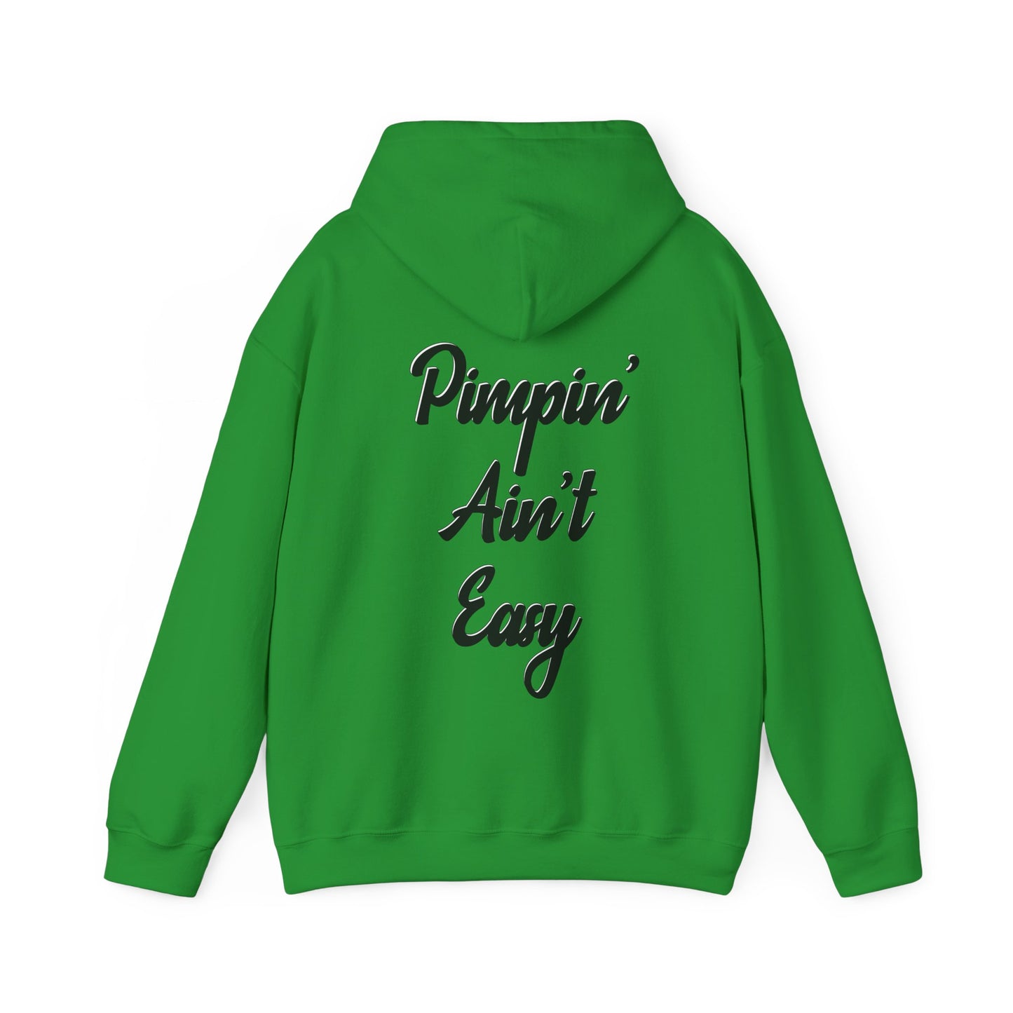 Pimpin' Ain't Easy Hoodie