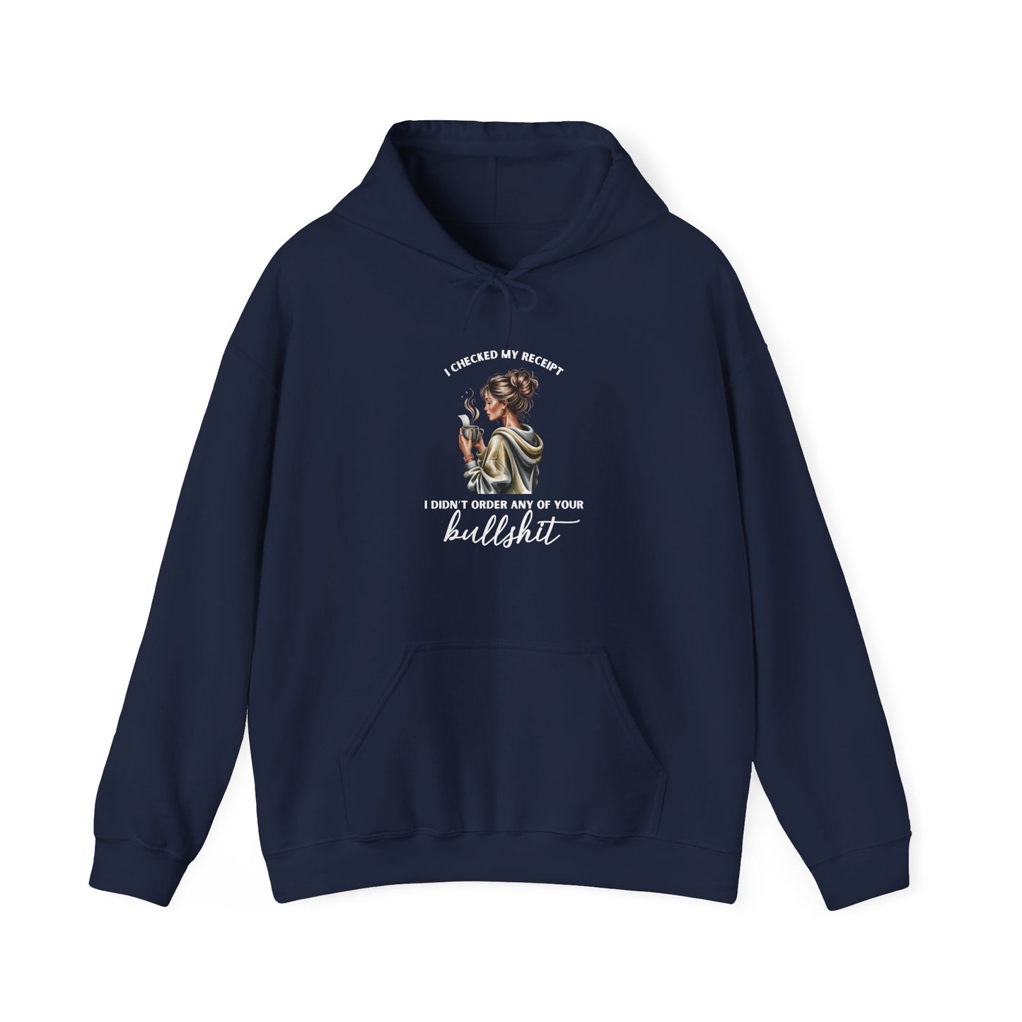 "Didn't Order Your Bullsh*t" Women's Hoodie