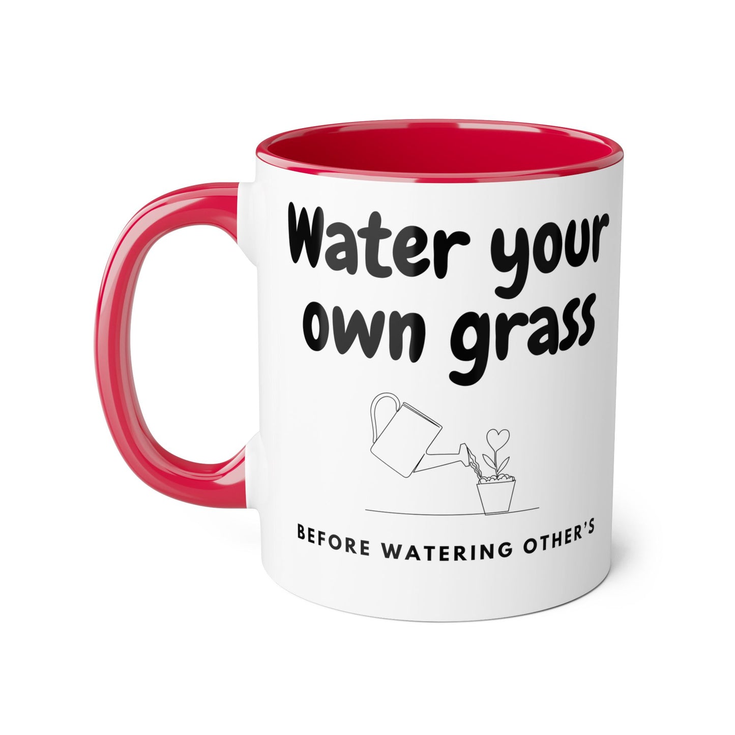 Water Your Own Grass 2 Tone Mug