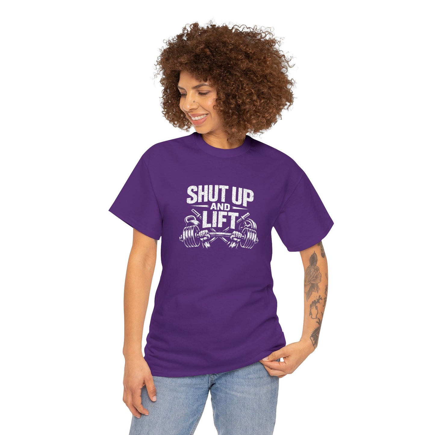 Shut Up and Lift T-Shirt